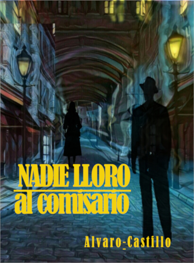 Portada del libro 'Nadie lloró al comisario'